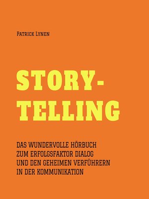 cover image of Alles über Storytelling--mit Geschichten zum Erfolg (Story-Telling)